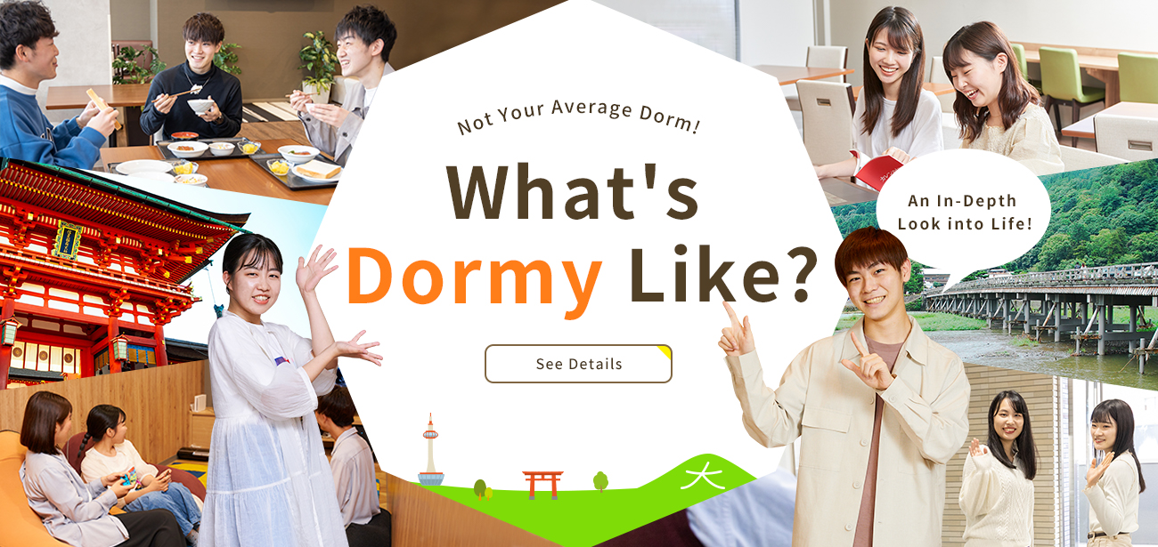 What's Dormy Like?