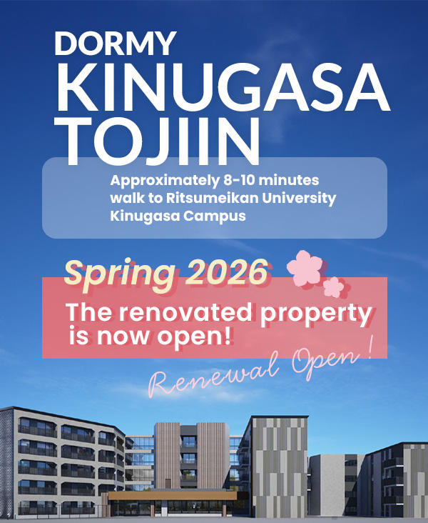 Dormy KINUGASA TOJIIN Newly Opened